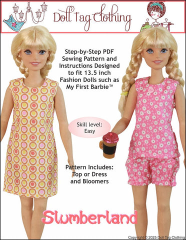 Doll Tag Clothing My First Barbie Slumberland Pattern for 13.5" Fashion Dolls such as My First Barbie™ Pixie Faire